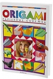 Origami. Papierowe cudeńka
