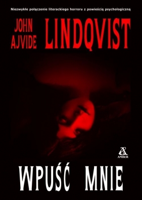 Wpuść mnie - Lindqvist John Ajvide