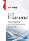 S. O. S. Prezentacja! (miękka oprawa) 9 łatwych kroków: od pocenia się Mark WiskupMark Wiskup