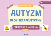 Autyzm. Blok terapeutyczny. Percepcja słuchowa cz.2 - Agnieszka Bala