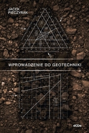 Wprowadzenie do geotechniki - Jacek Pieczyrak