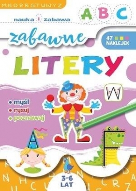 Zabawne litery. Nauka i zabawa - Opracowanie zbiorowe