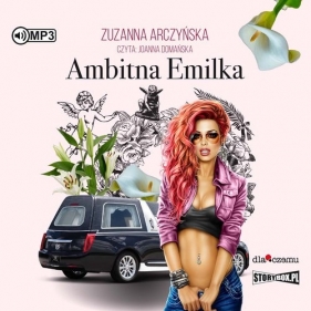 Ambitna Emilka (Audiobook) - Zuzanna Arczyńska