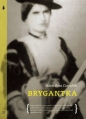 Brygantka - Maria Rosa Cutrufelli