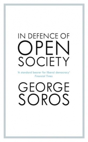 In Defence of the Open Society - Soros George