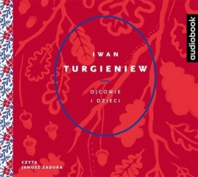 Ojcowie i dzieci (Audiobook) - Iwan Turgieniew