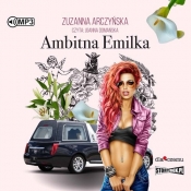 Ambitna Emilka (Audiobook) - Arczyńska Zuzanna