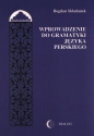 Wprowadzenie do gramatyki języka perskiego - Bogdan Składanek