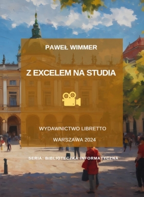 Z Excelem na studia - Wimmer Paweł