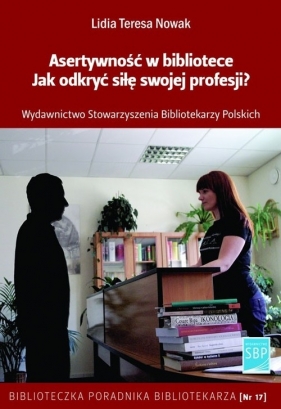 Asertywność w bibliotece - Nowak Lidia Teresa