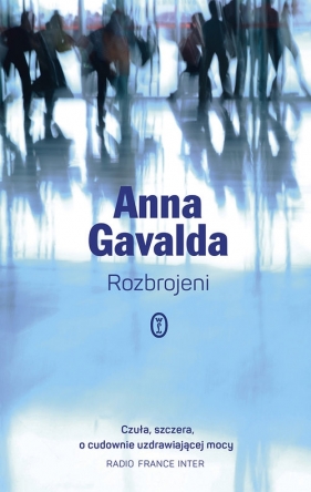Rozbrojeni - Gavalda Anna