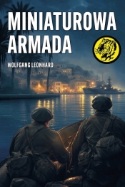 Miniaturowa armada - Wolfgang Leonhard