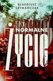 Nadkomisarz Laurentowicz. 2. Normalne życie - Klaudiusz Szymańczak .