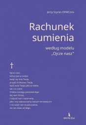 Rachunek sumienia według modelu "Ojcze nasz" - Jerzy Szyran