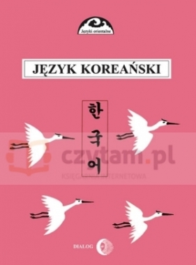 Język Koreański cz.II - Ogarek-Czoj Halina