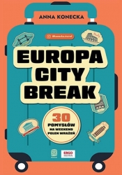 Europa City Break - Konecka Anna