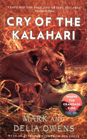 Cry of the Kalahari - Owens Mark, Delia Owens