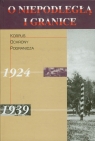 O niepodległą i granice Tom 4 Korpus Ochrony Pogranicza 1924-1939 Jabłonowski Marek