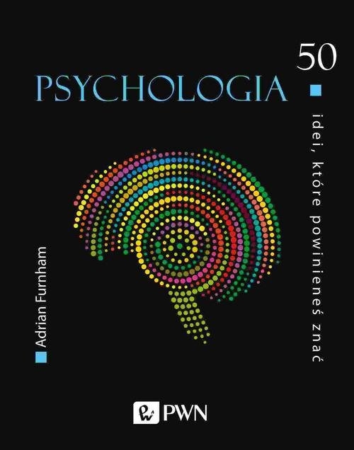 50 idei które powinieneś znać Psychologia