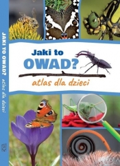 Jaki to owad? Atlas dla dzieci - Twardowska Kamila, Twardowski Jacek