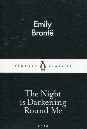 The Night is Darkening Round Me - Bronte Emily