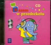 Razem w przedszkolu Materiały dla nauczyciela CD - <br />