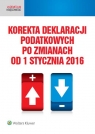 Korekta deklaracji podatkowych po zmianach od 1 stycznia 2016