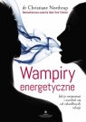 Wampiry energetyczne Christiane Northrup