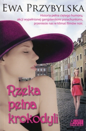 Rzeka pełna krokodyli - Przybylska Ewa