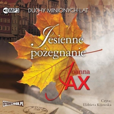 Duchy minionych lat T.3 Jesienne... audiobook (Audiobook) Joanna Jax
