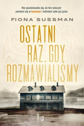 Ostatni raz, gdy rozmawialiśmy - Fiona Sussman