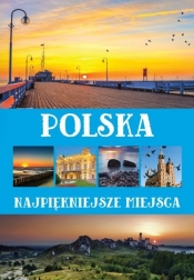 Polska. Najpiękniejsze miejsca (Uszkodzona okładka)