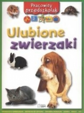 Pracowity przedszkolak Ulubione zwierzaki - Goldsack Gabby