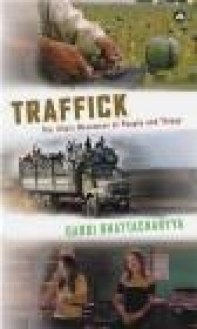 Traffick - Gargi Bhattacharyya, G Bhattacharyya