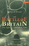 The Battle Of Britain The Fight for survival in 1940 Michael J.F. Bowyer