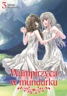  Wampirzyca w mundurku. Tom 3