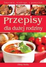 Przepisy dla dużej rodziny
