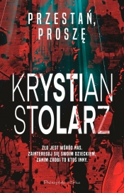 Przestań, proszę - Krystian Stolarz