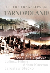 Tarnopolanie - Piotr Strzałkowski