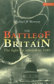 The Battle Of Britain The Fight for survival in 1940