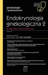 Endokrynologia ginekologiczna 2. W gabinecie lekarza specjalisty