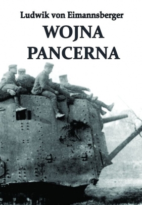 Wojna Pancerna - Eimannsberger von Ludwik<br />