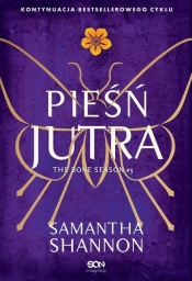 Czas Żniw. Pieśń jutra. Tom 3 - Samantha Shannon