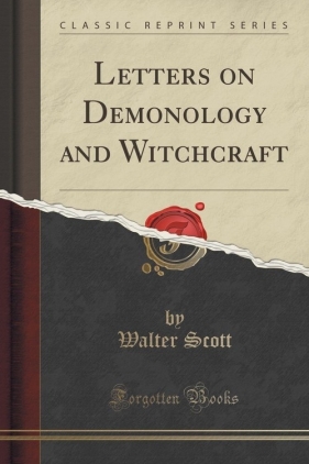 Letters on Demonology and Witchcraft (Classic Reprint) - Scott Walter