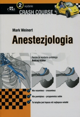 Crash Course Anestezjologia - Weinert Mark