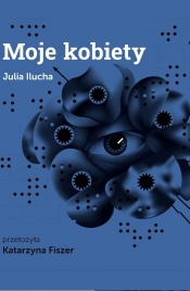 Moje kobiety - Katarzyna Fiszer