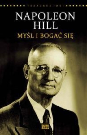 Napoleon Hill Myśl i bogać się - McCreadie Karen<br />