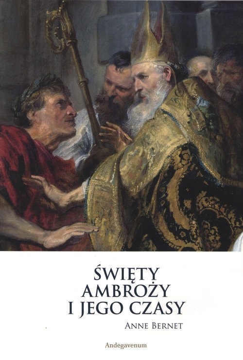 Święty Ambroży i jego czasy