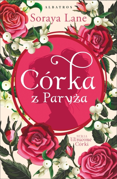 Córka z Paryża. Cykl Utracone córki. Tom 5