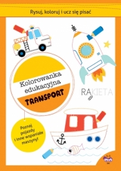 Rysuj, koloruj i ucz się pisać. Kolorowanka edukacyjna. Transport - Catriel Tallarico (ilustr.), Silvana Benaghi (ilustr.)
